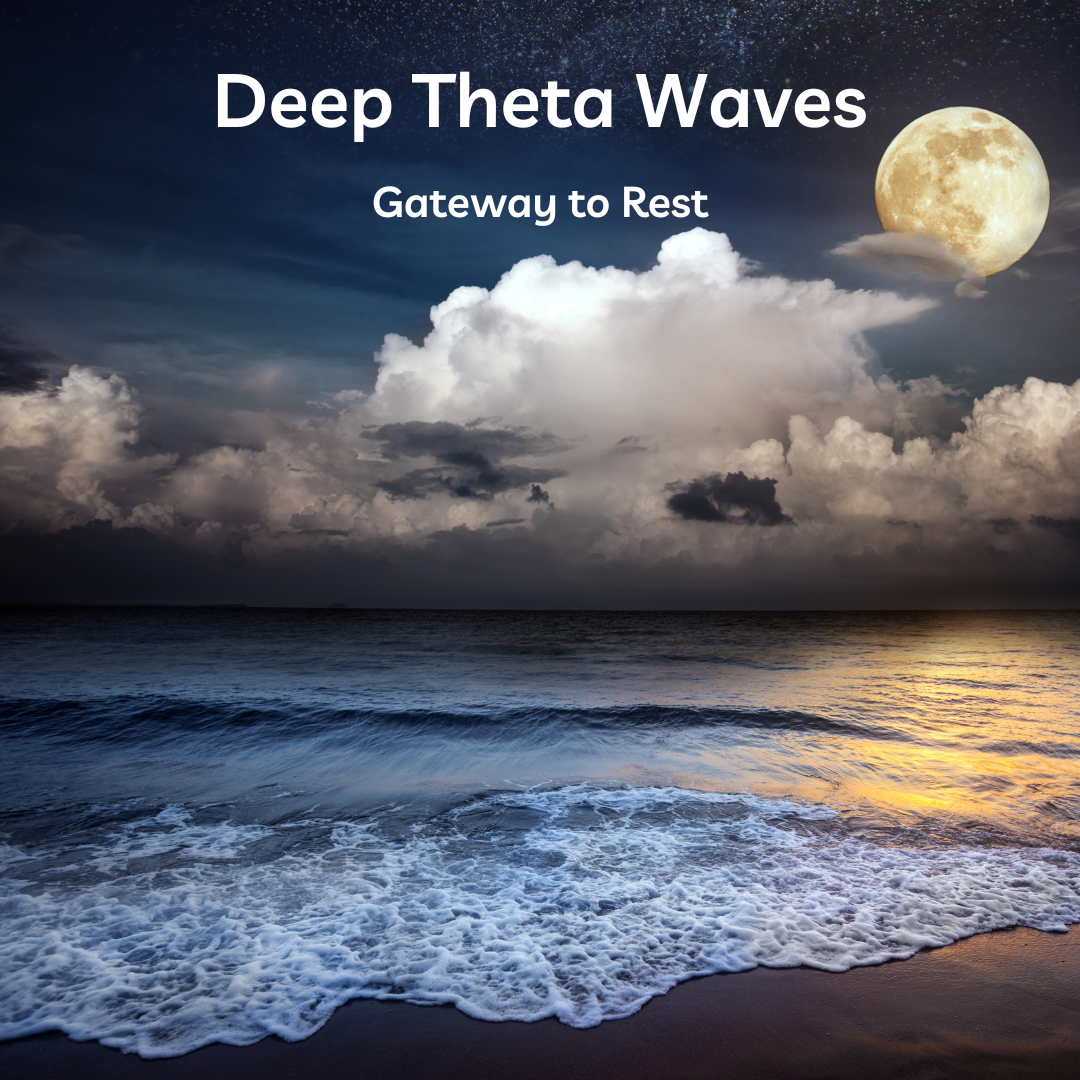 Deep Theta Waves: Gateway to Rest